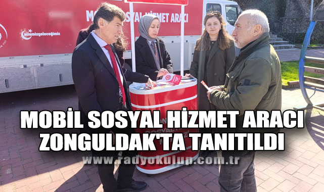 Mobil Sosyal Hizmet Aracı Zonguldak'ta Tanıtıldı