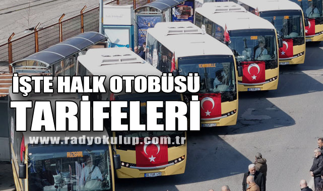 İŞTE HALK OTOBÜSÜ TARİFELERİ