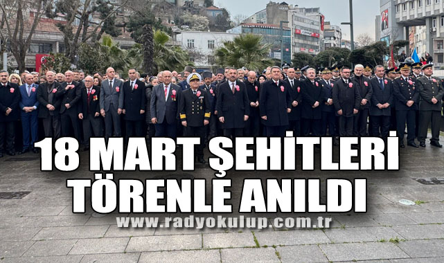 18 Mart Şehitleri Törenle Anıldı