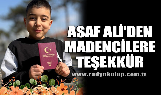 ASAF ALİ'DEN MADENCİLERE TEŞEKKÜR
