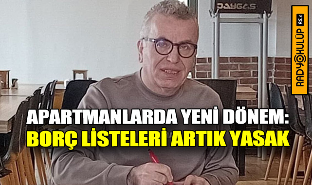 Apartmanlarda Yeni Dönem: Borç Listeleri Artık Yasak