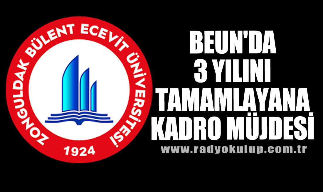 BEUN'da 3 Yılını Tamamlayana Kadro Müjdesi