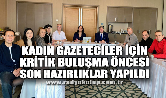 Zonguldak’ta Kadın Gazeteciler İçin Kritik Buluşma Öncesi Son Hazırlıklar Yapıldı