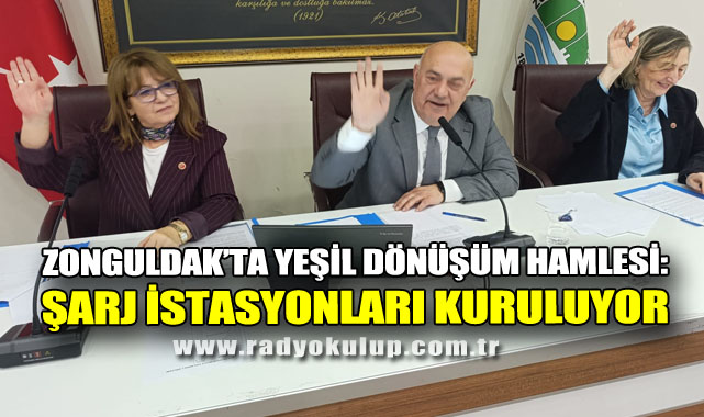 Zonguldak’ta Yeşil Dönüşüm Hamlesi: Şarj İstasyonları Kuruluyor