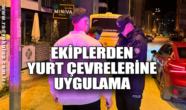 Ekiplerden Yurt Çevrelerine Uygulama