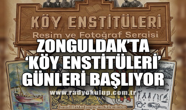 Zonguldak’ta ‘Köy Enstitüleri’ Günleri Başlıyor