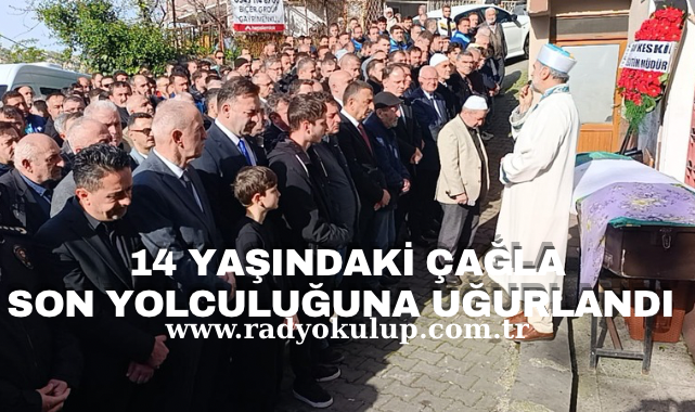 14 Yaşındaki Çağla Savaş Son Yolculuğuna Uğurlandı, Gözyaşları Sel Oldu