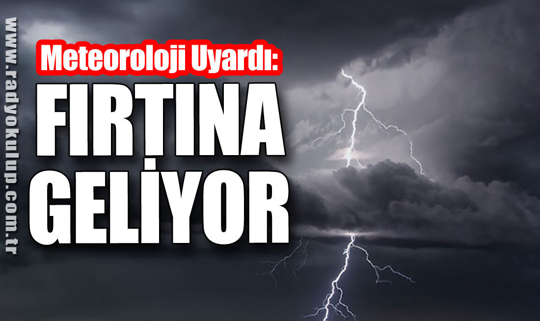 Fırtına Geliyor