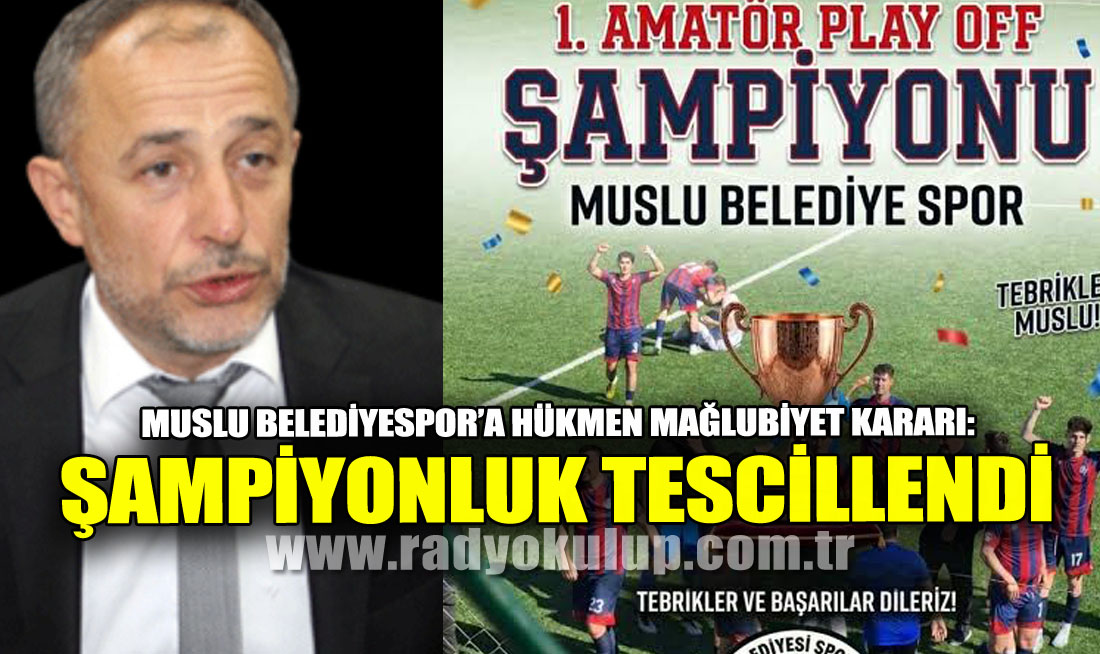 Muslu Belediyespor’a Hükmen Mağlubiyet Kararı: Şampiyonluk Tescillendi