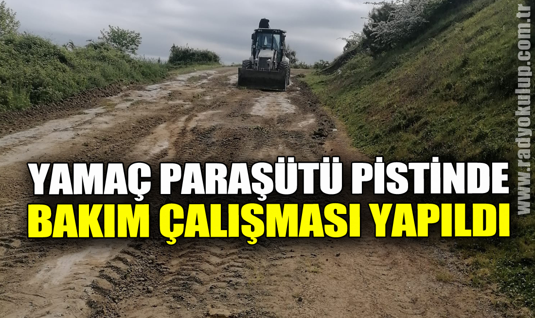  Yamaç Paraşütü Pistinde Bakım Çalışması Yapıldı