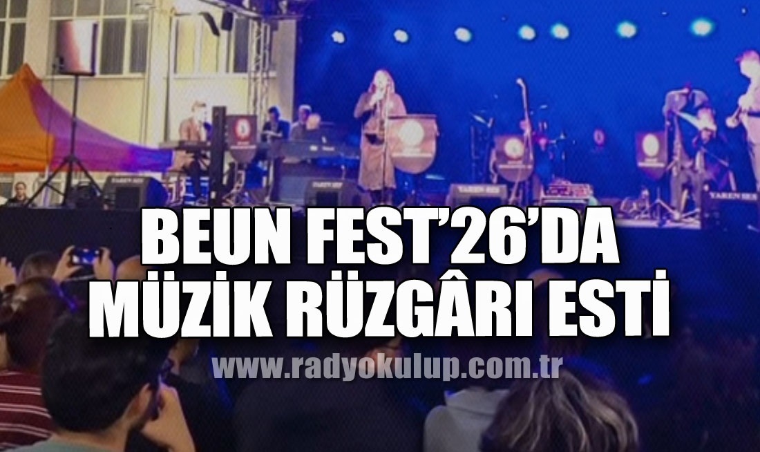 BEUN Fest’26’da Müzik Rüzgârı Esti