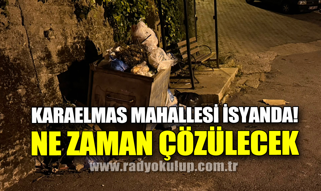 Karaelmas Mahallesi isyanda! Ne zaman çözülecek
