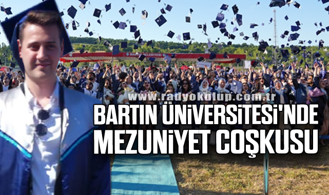 Bartın Üniversitesi'nde Mezuniyet Coşkusu