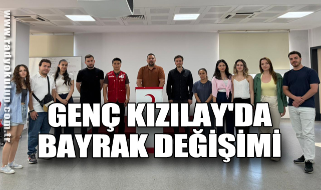 Genç Kızılay'da Bayrak Değişimi