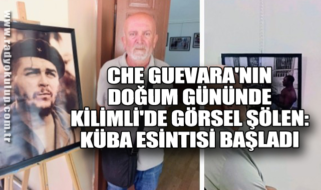 Che Guevara'nın Doğum Gününde Kilimli'de Görsel Şölen: Küba Esintisi Başladı