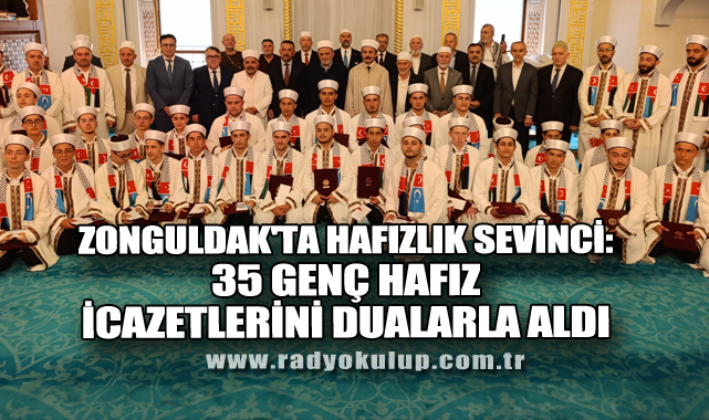 Zonguldak'ta Hafızlık Sevinci: 35 Genç Hafız İcazetlerini Dualarla Aldı