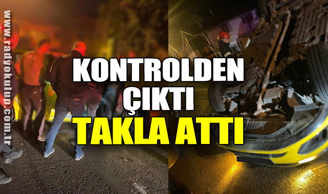 Kontrolden Çıktı Takla Attı