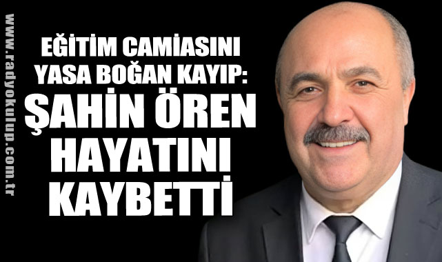 Zonguldak Eğitim Camiasını Yasa Boğan Kayıp: Şahin Ören Hayatını Kaybetti