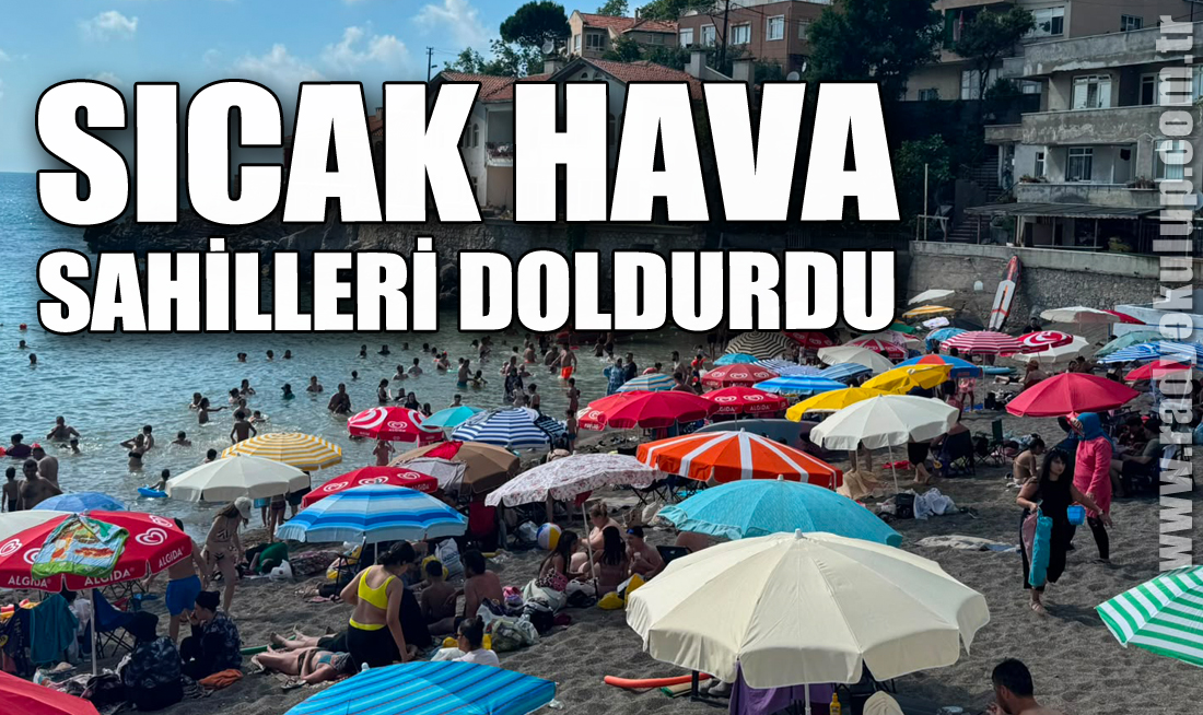 Sıcak Hava Sahilleri Doldurdu