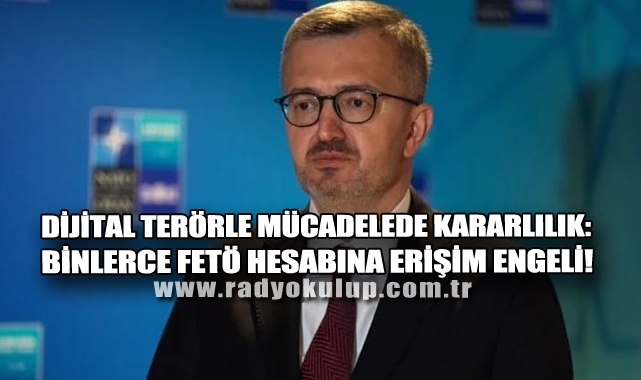 ​Dijital Terörle Mücadelede Kararlılık: Binlerce FETÖ Hesabına Erişim Engeli!
