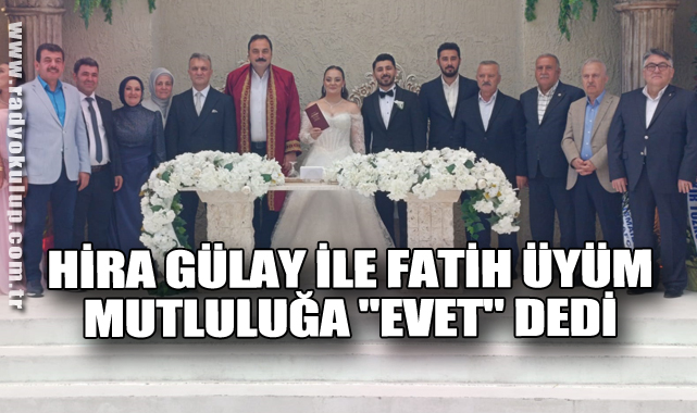 HİRA GÜLAY İLE FATİH ÜYÜM MUTLULUĞA 