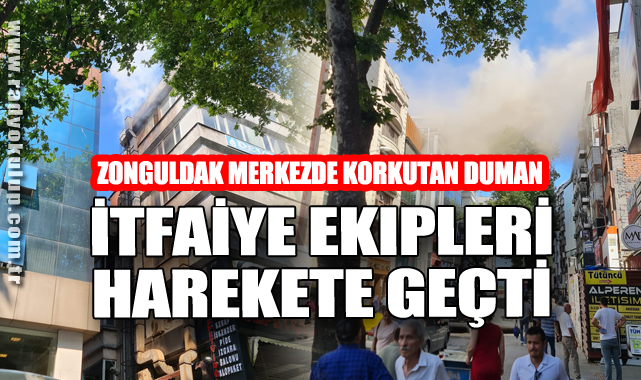 Zonguldak Merkezde Korkutan Duman: İtfaiye Ekipleri Harekete Geçti