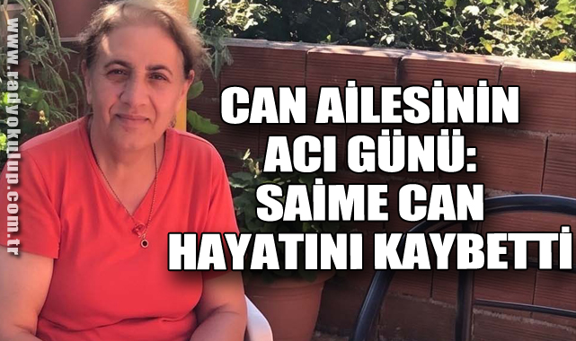 CAN Ailesinin Acı Günü: Ontemmuz Mahallesi Sakinlerinden Acı Kayıp