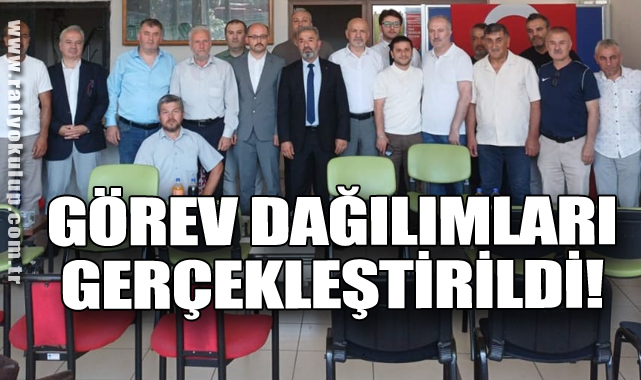 Görev Dağılımları gerçekleştirildi!