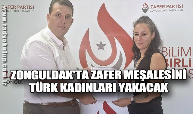 Zonguldak'ta Zafer Meşalesini Türk Kadınları Yakacak