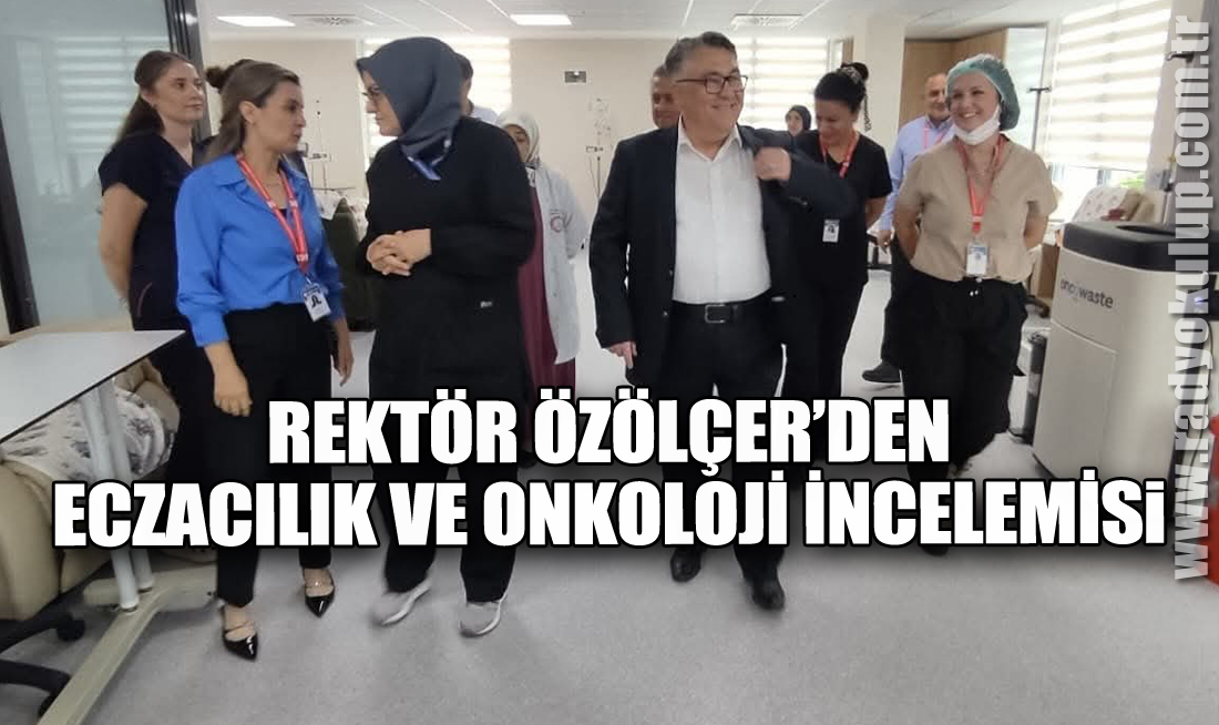 BEUN Rektörü Prof. Dr. İsmail Hakkı Özölçer’den Eczacılık Ve Onkoloji İncelemesi