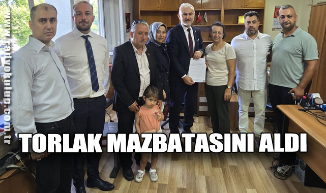 Torlak Mazbatasını Aldı
