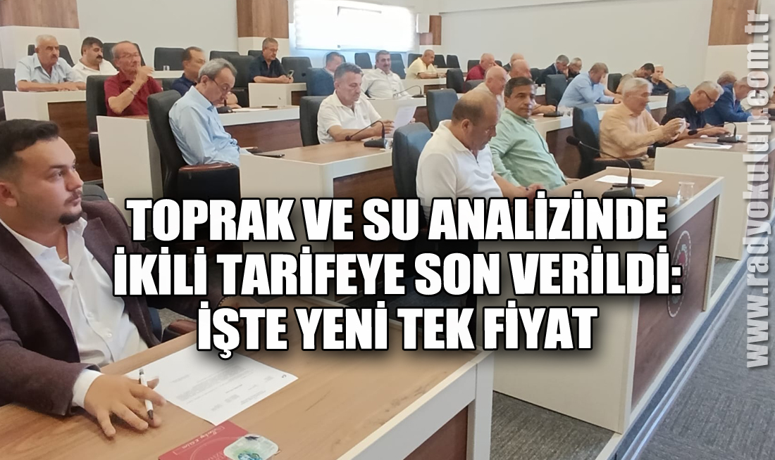 Toprak ve Su Analizinde İkili Tarifeye Son Verildi: İşte Yeni Tek Fiyat​