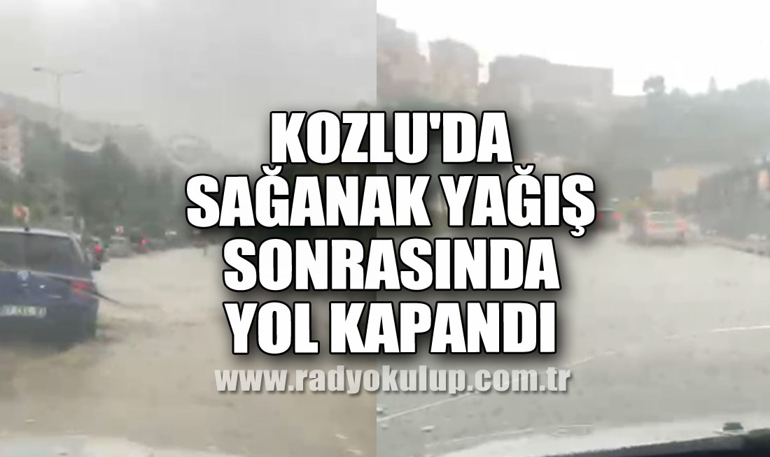 Kozlu'da sağanak yağış sonrasında yol kapandı
