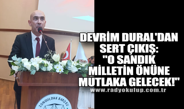 Devrim Dural'dan Sert Çıkış:
