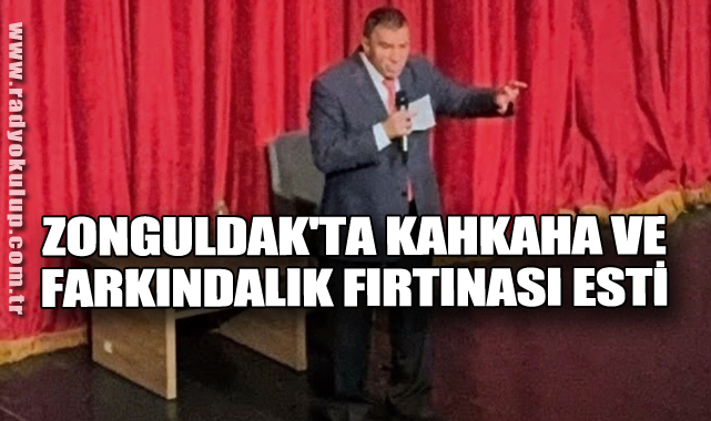 Zonguldak'ta Kahkaha ve Farkındalık Fırtınası Esti