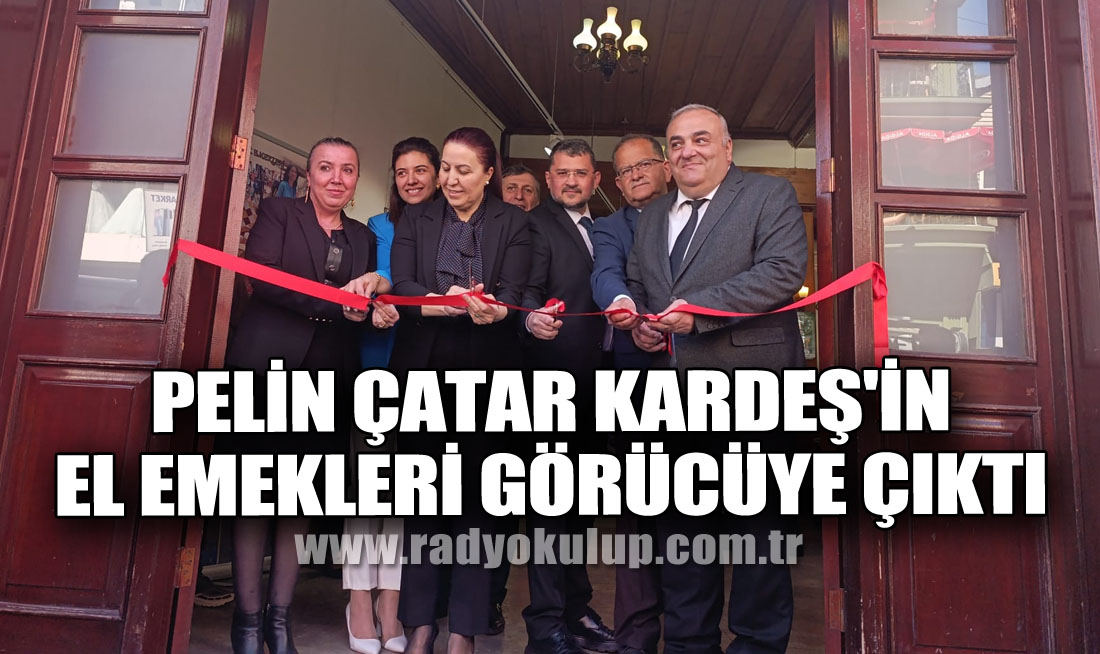 Pelin Çatar Kardeş'in El Emekleri Zonguldak’ta Görücüye Çıktı