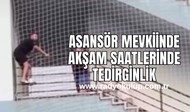 ​Asansör Mevkiinde Akşam Saatlerinde Tedirginlik